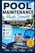 Pool Maintenance Made Simpl...