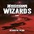 Mississippi Wizards by Kenneth Penn Mississippi Wizards by Kenneth Penn
