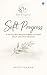 Soft Progress: A Gentle Way...