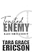 Trusted Enemy