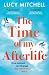 The Time of My Afterlife