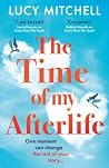 The Time of My Afterlife