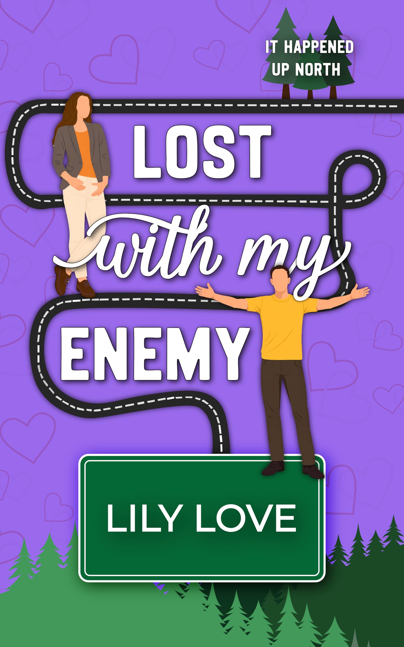 Lost With My Enemy (It Happened Up North)