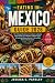 Eating in Mexico Guide 2026...
