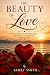 The Beauty Of Love