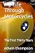 My Life Through Motorcycles...