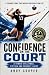 Confidence on the Court: A ...