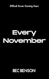 Every November Every November