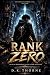 RANK ZERO by D.K. Thorne