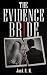 The Evidence Bride: A Dark ...