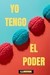 Yo tengo el poder...