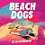 Beach Dogs by R.N. OʼRourke