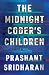 The Midnight Coder’s Children by Prashant Sridharan