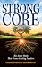 Strong Core: Inner Work Tha...