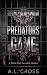 Predators' Game: A Dark MMM...
