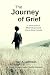 The Journey of Grief by Ray A. Johnson
