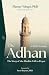 The Adhan: A Brief Chronolo...