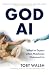 GOD AI: What to Expect when Machines Outsmart Us