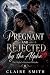 Pregnant and Rejected By th...