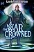 The Warcrowned 1: A Progres...