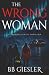 The Wrong Woman by B.B. Giesler