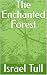 The Enchanted Forest by Israel Tull