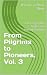 From Pilgrims to Pioneers, ...