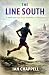 The Line South: A 2000 mile...