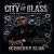 The City Of Glass: Reign of...