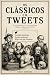 Os Clássicos em Tweets: 50 ...