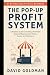 The Pop-Up Profit System: A...