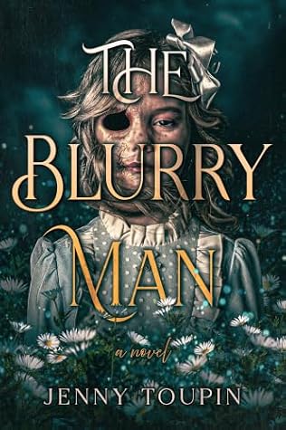 The Blurry Man by Jenny Toupin