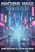 Machine Mage Omnibus: Books...