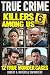 Killers Among Us Volume 6: ...