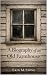 A Biography of an Old Farmhouse by Erin Stone