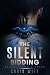 The Silent Bidding by Chris Witt