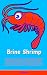 Brine Shrimp The Complete Guide to Hatching and Raising a Thr... by B Murphy