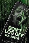 Don't Log Off: Omnibus