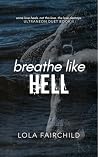 Breathe Like Hell