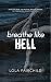 Breathe Like Hell (Ultraneon Duet Book 2)