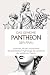 Das geheime Pantheon der Frau: Göttinnen, Musen und Monster der griechischen Mythologie als Landkarte der weiblichen Psyche (German Edition)