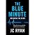 The Blue Minute: Breaking T...