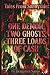 One Demon, Two Ghosts, Three Loads of Cash by Benjamin Sarno