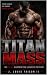 TITAN MASS: The 90-Day Blue...