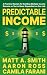Predictable Income by Matt Smith