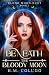 Beneath the Bloody Moon