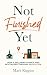 Not Finished Yet by Mark Riggins