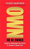 Own or Be Owned: ...