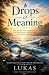 Drops of Meaning