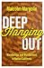 Deep Hanging Out: Wandering...